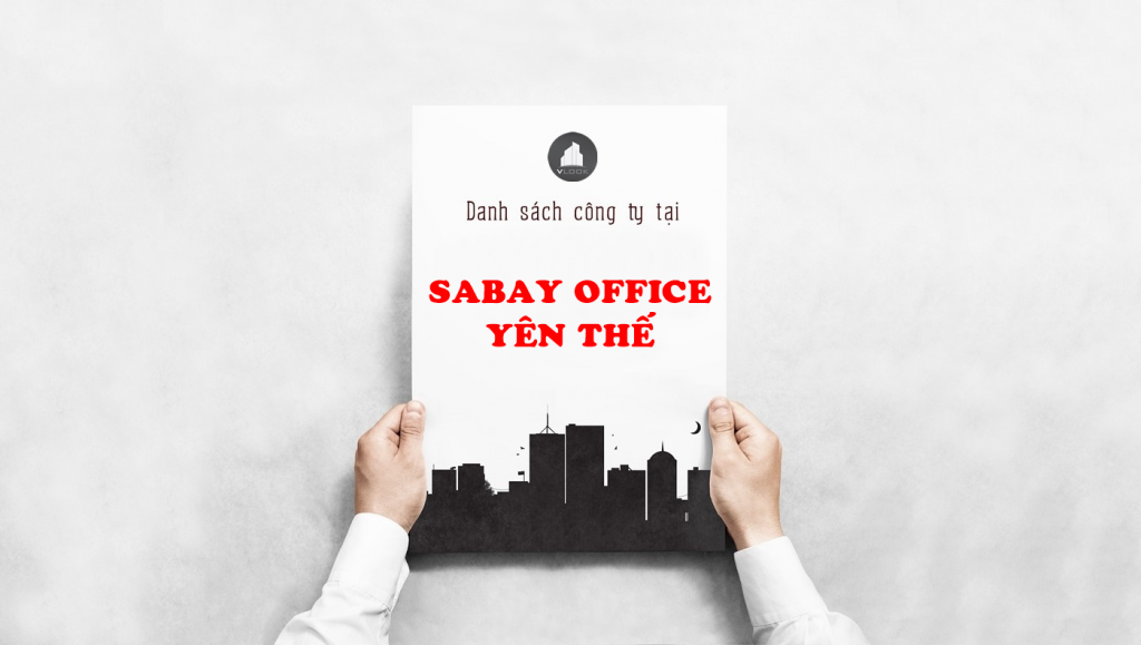 Danh sách công ty tại tòa nhà Sabay Office Yên Thế, Yên Thế, Quận Tân Bình
