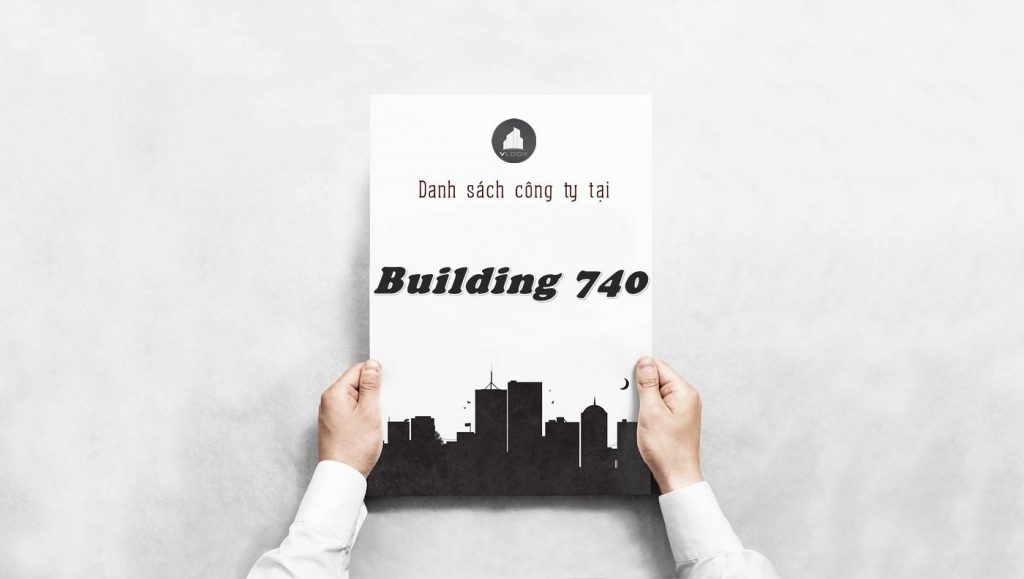 Danh sách công ty thuê văn phòng tại Building 740, Quận 10