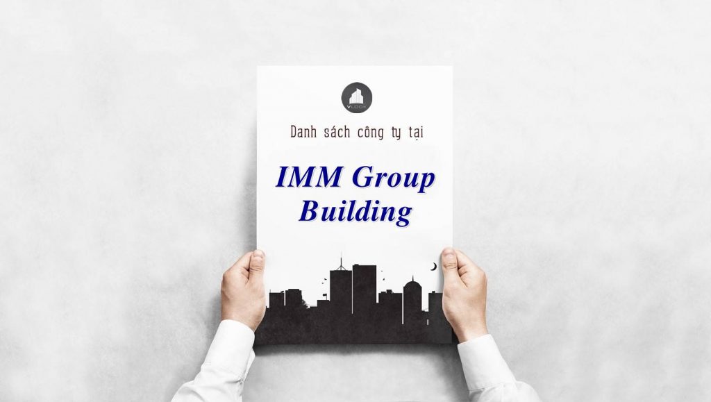 Danh sách công ty tại tòa nhà IMM Group Building, Quận 3