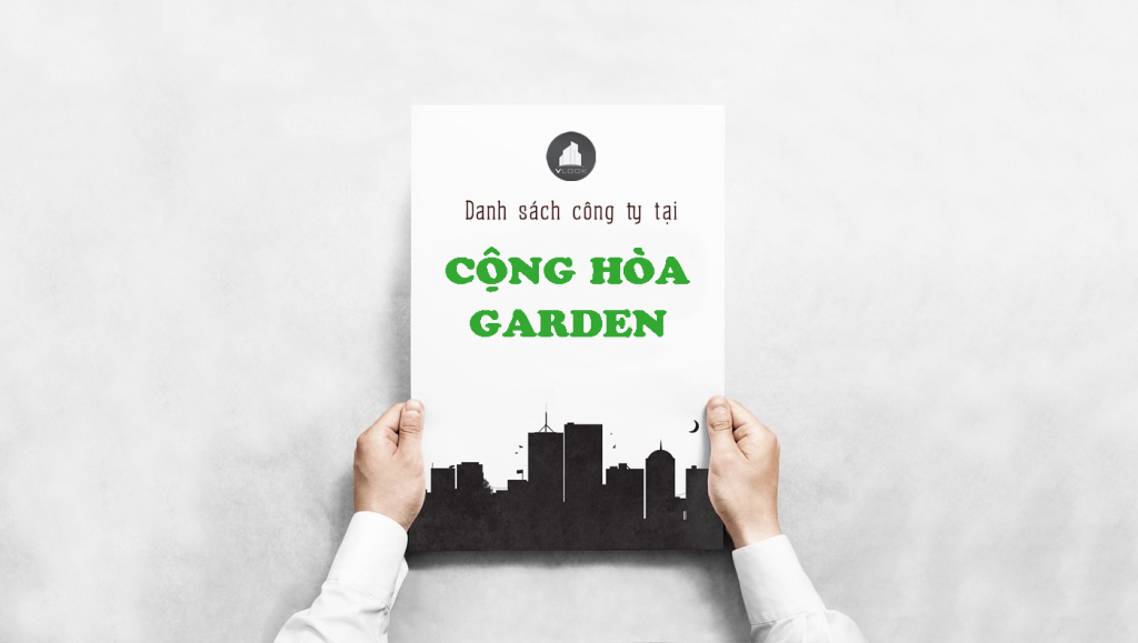 Danh sách công ty thuê văn phòng tại Cộng Hòa Garden, Quận Tân Bình