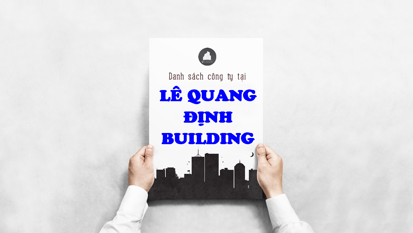 Danh sách công ty tại tòa nhà Lê Quang Định Building, Quận Bình Thạnh
