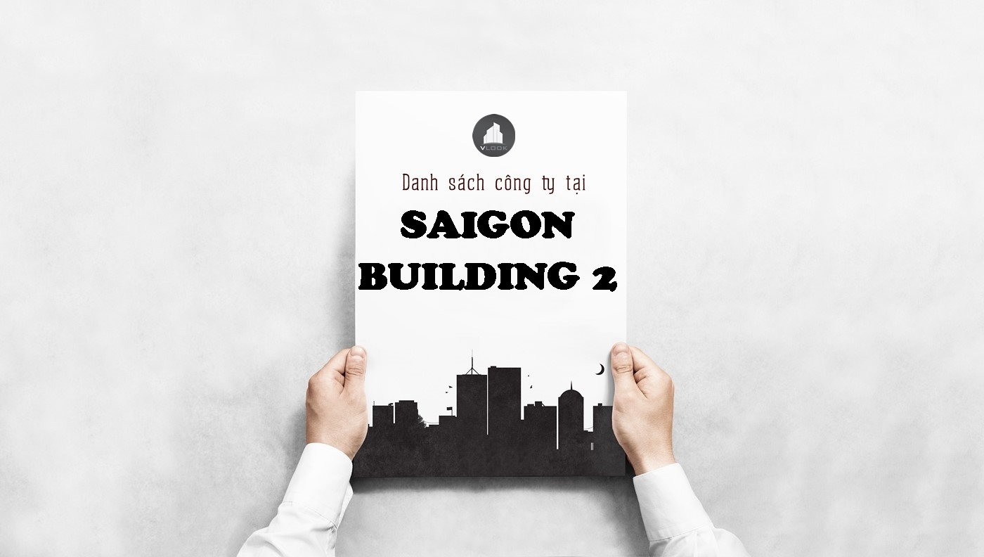 Danh sách công ty tại tòa nhà Saigon Building 2, Đinh Bộ Lĩnh, Quận Bình Thạnh