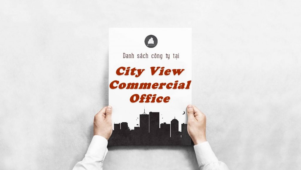 Danh sách công ty thuê văn phòng tại City View Commercial Office, Quận 1