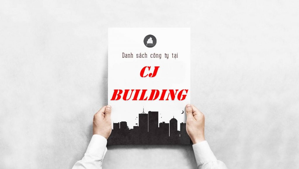 Danh sách công ty thuê văn phòng tại CJ Building, Quận 1