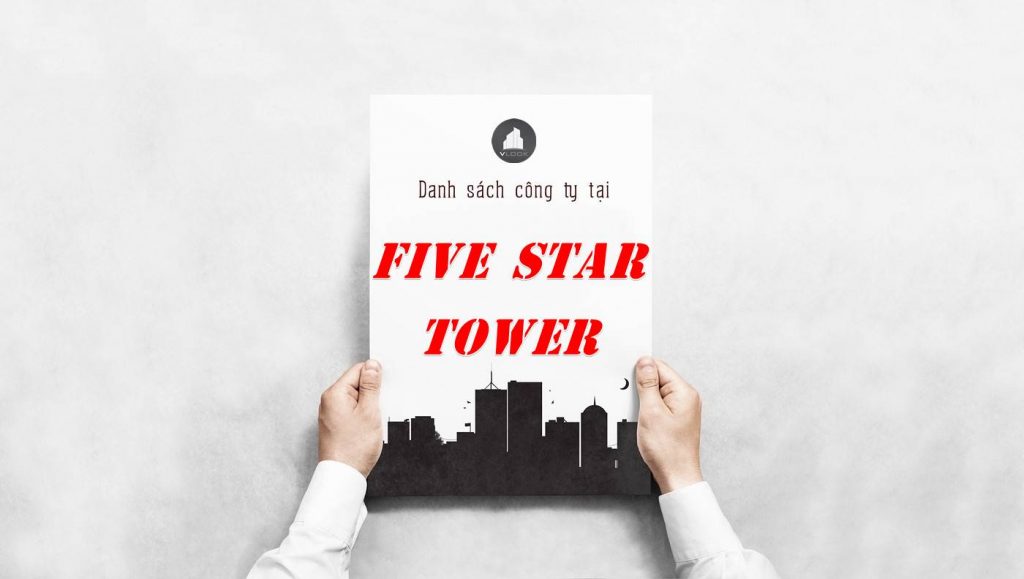 Danh sách công ty thuê văn phòng tại Five Star Tower, Quận 1
