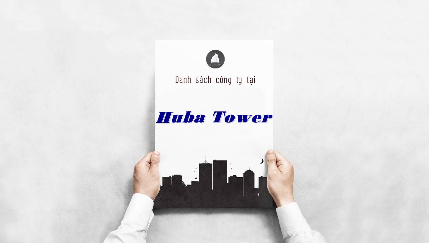 Danh sách công ty thuê văn phòng tại Huba Tower, Quận 1