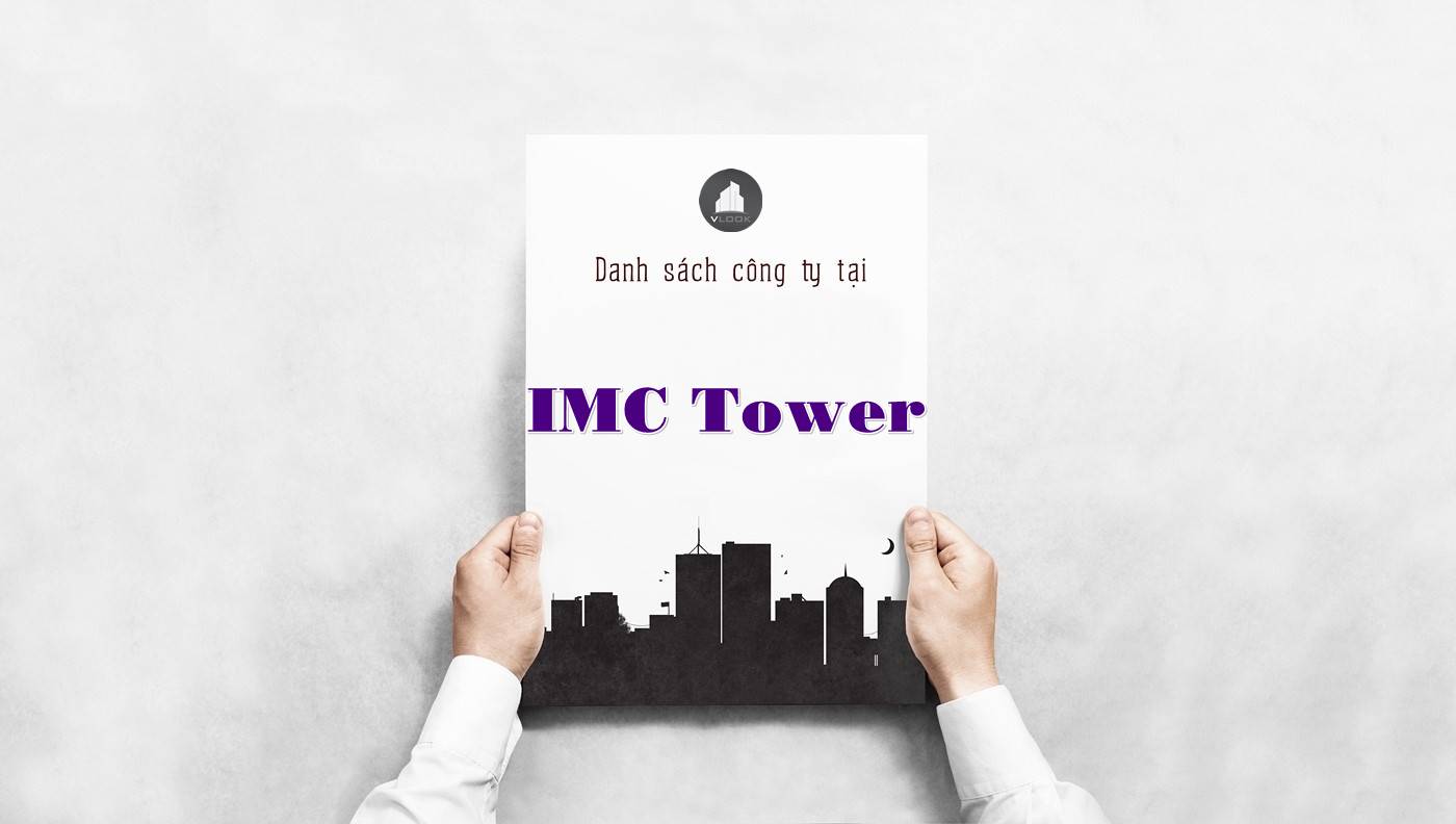 Danh sách công ty thuê văn phòng tại IMC Tower, Quận 1