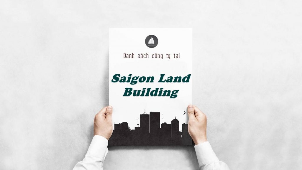 Danh sách công ty thuê văn phòng tại Saigon Land Building, Quận 1