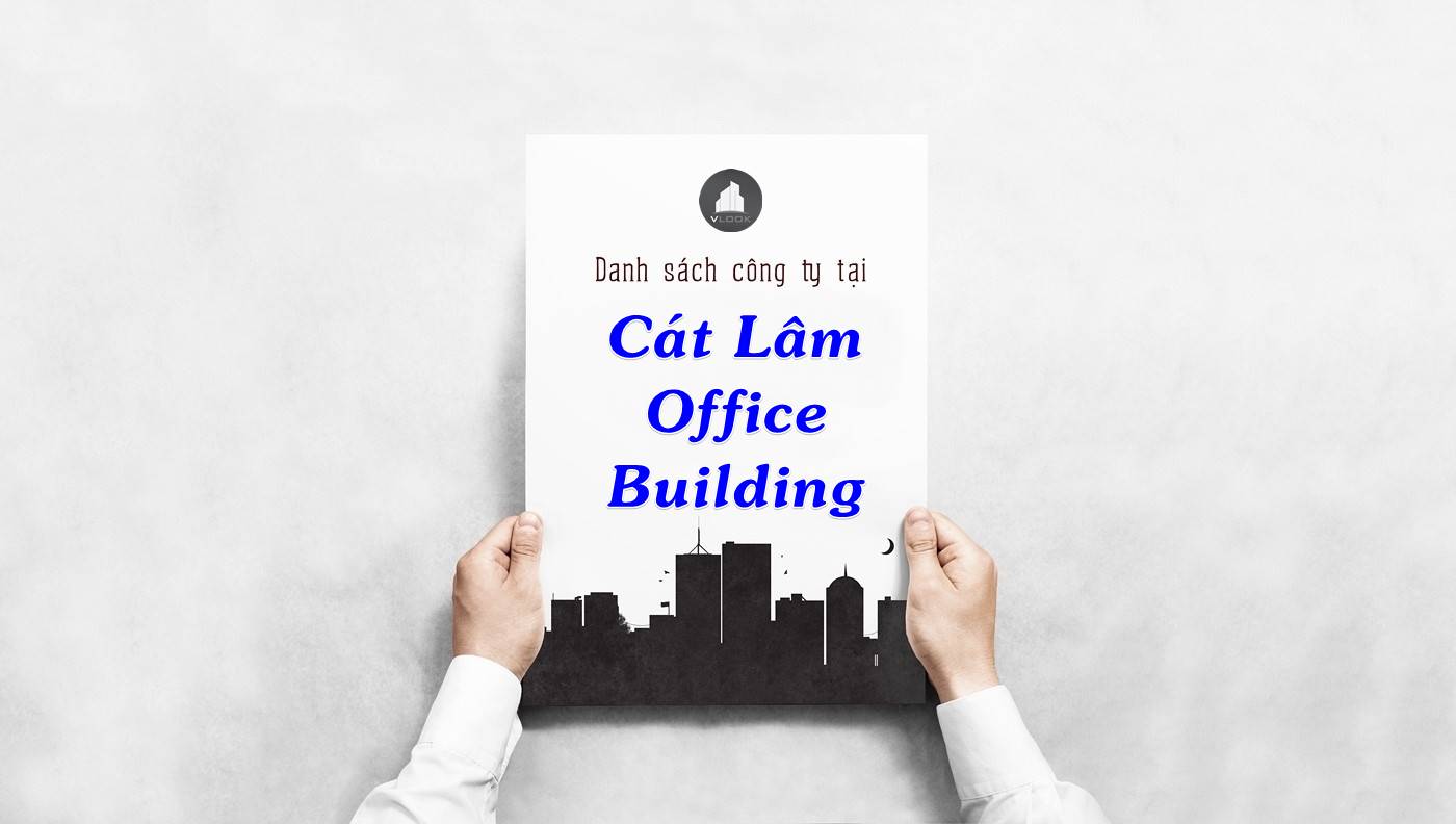 Danh sách công ty thuê văn phòng tại Cát Lâm Office Building, Quận Bình Thạnh