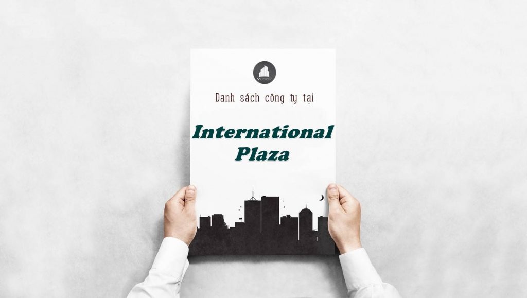 Danh sách công ty thuê văn phòng tại International Plaza, Quận 1