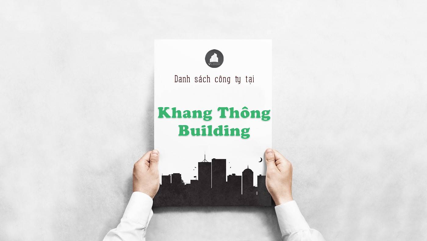 Danh sách công ty thuê văn phòng tại Khang Thông Building, Quận 1