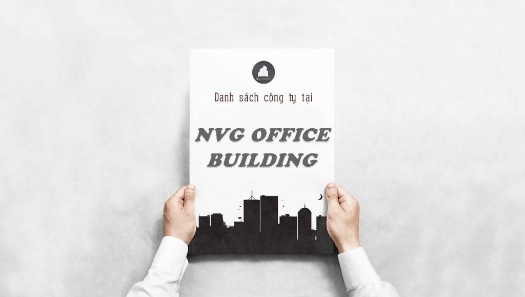 Danh sách công ty thuê văn phòng tại NVG Office Building, Quận 1