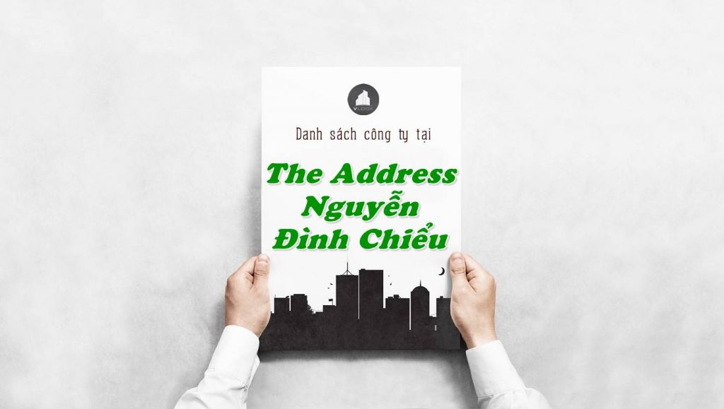 Danh sách công ty thuê văn phòng tại The Address Nguyễn Đình Chiểu, Quận 1