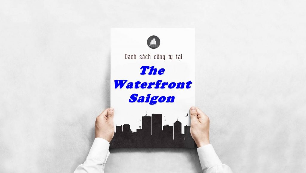 Danh sách công ty thuê văn phòng tại The Waterfront Saigon, Quận 1