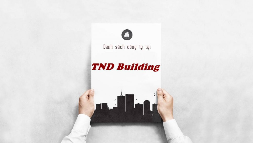 Danh sách công ty thuê văn phòng tại tòa nhà TND Building, Quận 1