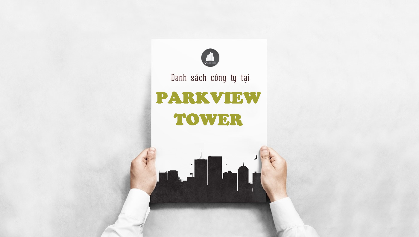 Danh sách công ty tại tòa nhà Parkview Tower, Đại Lộ Hữu Nghị, Bình Dương