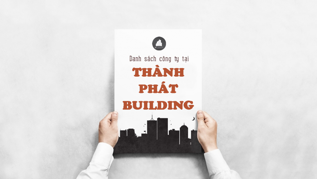 Danh sách công ty thuê văn phòng tại Thành Phát Building, Lê Quang Định, Quận Gò Vấp