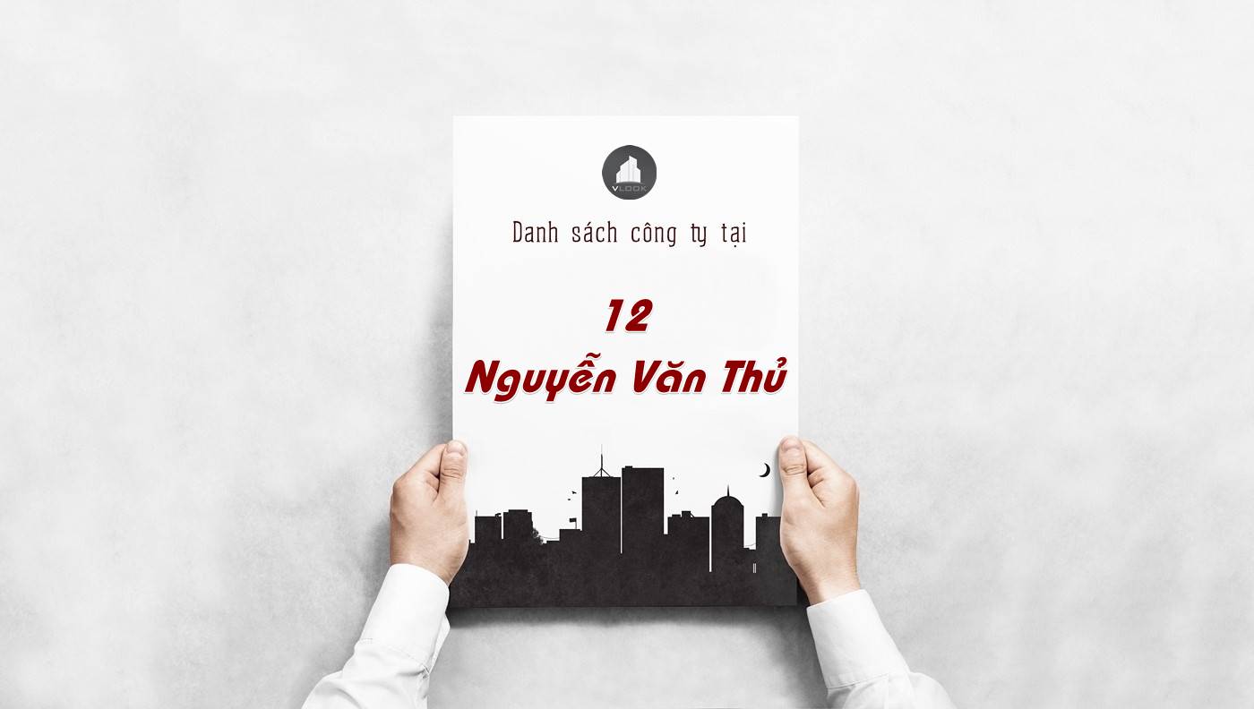 Danh sách công ty thuê văn phòng tại 12 Nguyễn Văn Thủ, Quận 1
