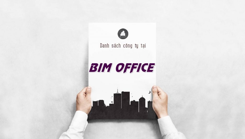 Danh sách công ty thuê văn phòng tại tòa nhà BIM Office, Quận 2