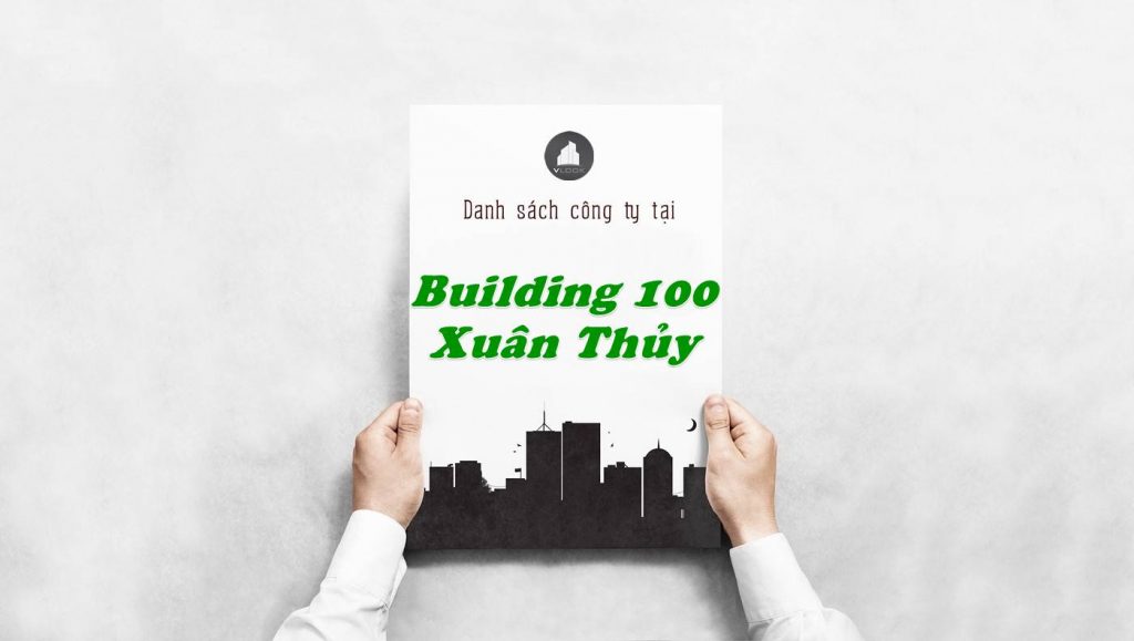 Danh sách công ty tại tòa nhà Building 100 Xuân Thủy, Quận 2