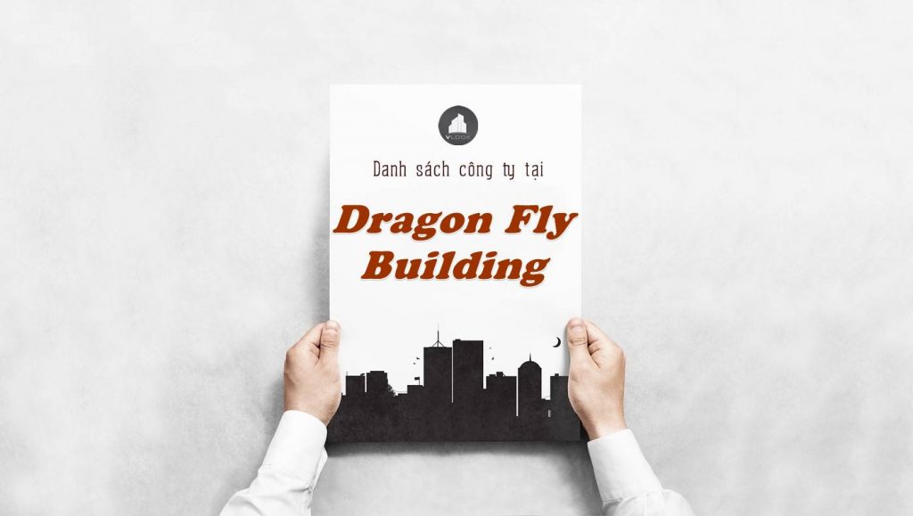Danh sách công ty thuê văn phòng tại Dragon Fly Building, Quận 1