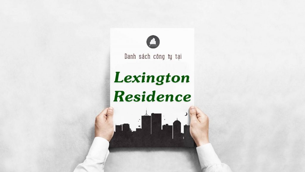 Danh sách công ty thuê văn phòng tại Lexington Residence, Quận 2