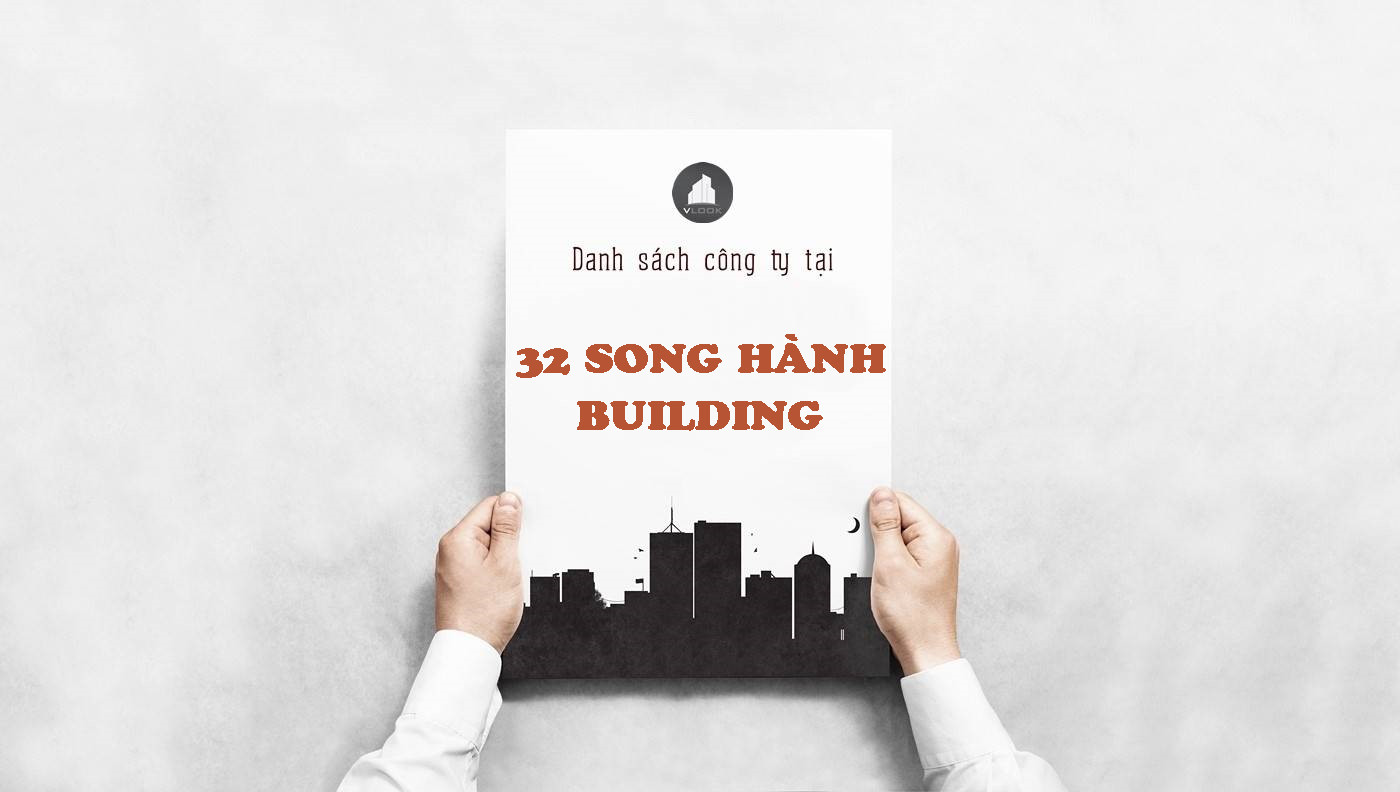 Danh sách công ty thuê văn phòng tại 32 Song Hành Building, Quận 2