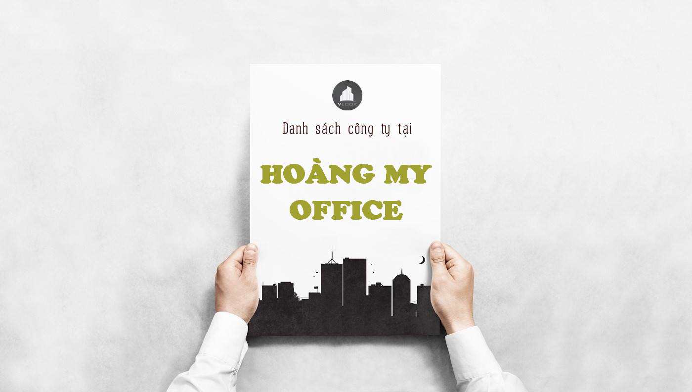 Danh sách công ty thuê văn phòng tại Hòang My Office, Vũ Tông Phan, Quận 2