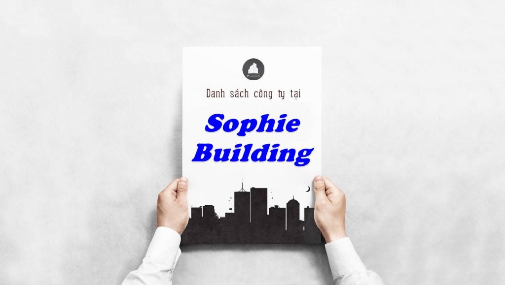 Danh sách công ty thuê văn phòng tại Sophie Building, Quận 9