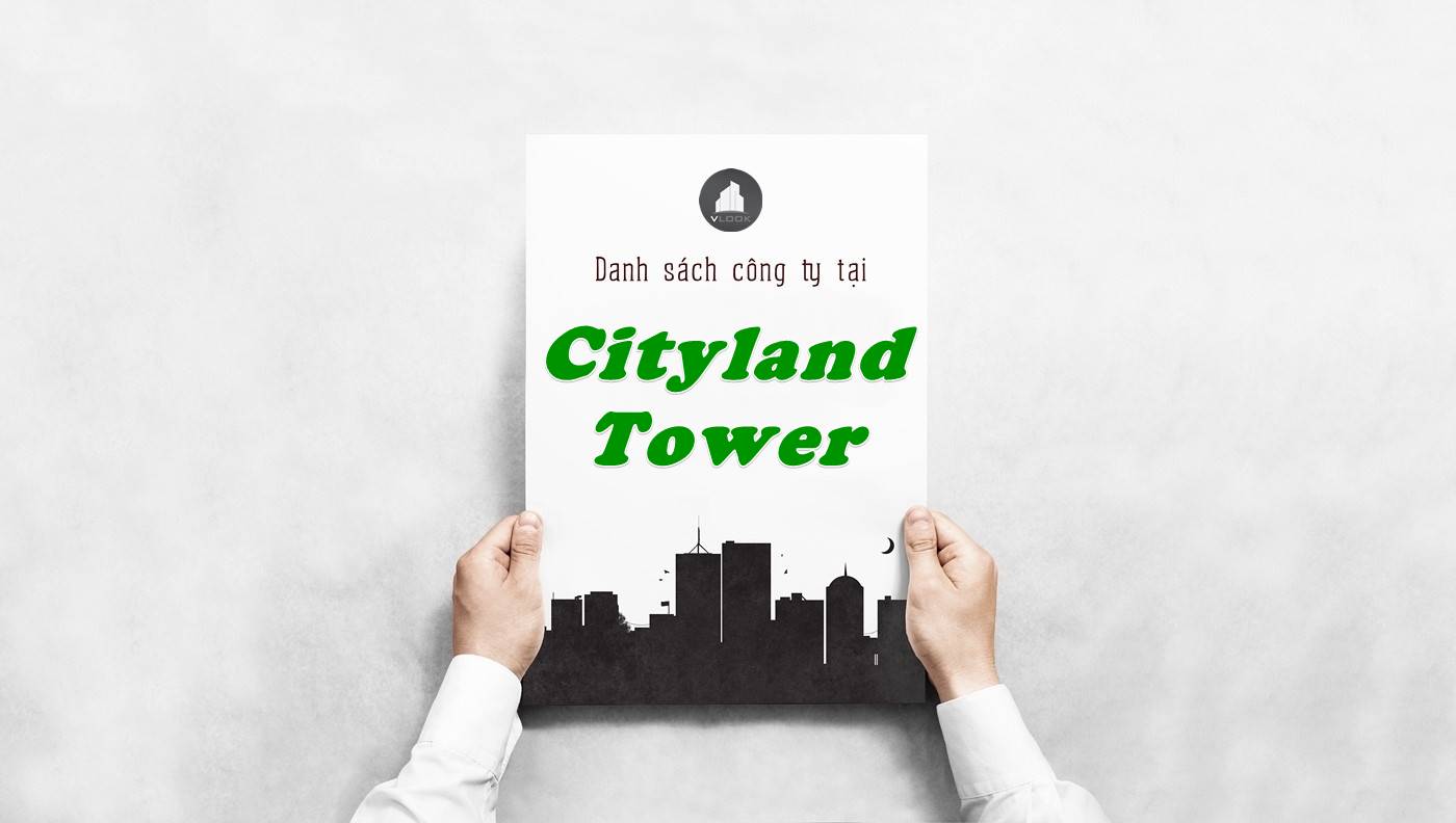 Danh sách công ty thuê văn phòng tại tòa nhà Cityland Tower, Quận Gò Vấp