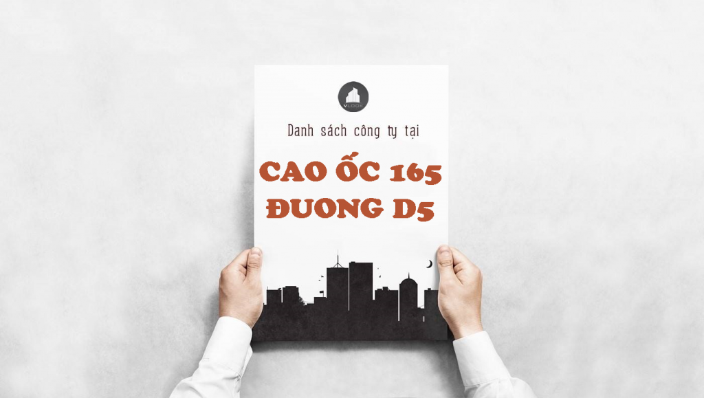 Danh sách công ty thuê văn phòng tại Cao ốc 165 Đường D5, Quận Bình Thạnh