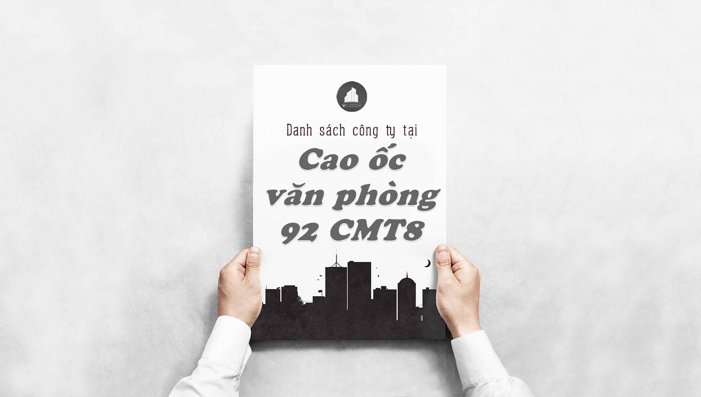 Danh sách công ty tại tòa nhà Cao ốc văn phòng 92 CMT8, Quận 3