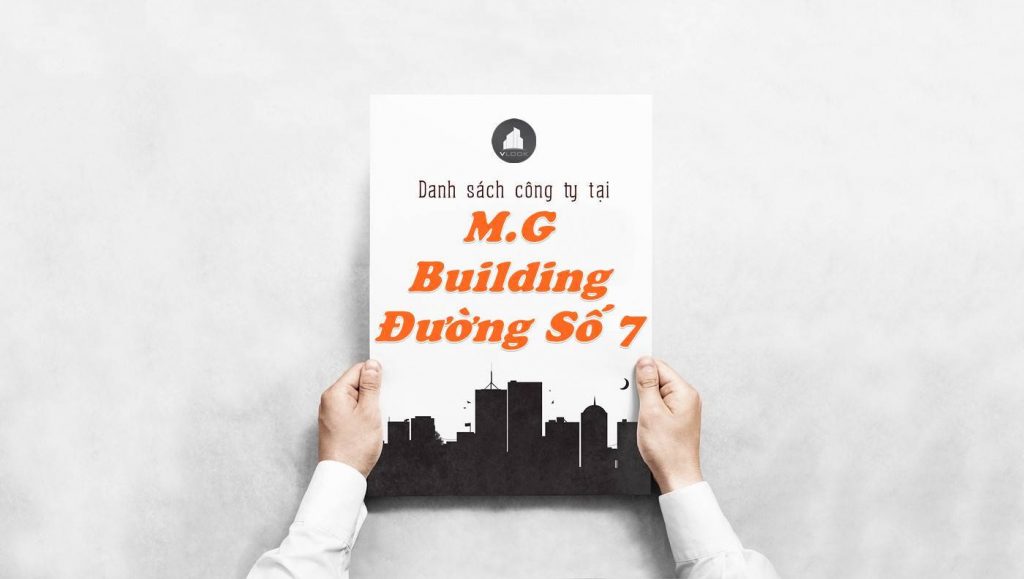 Danh sách công ty thuê văn phòng tại M.G Building Đường Số 7, Quận 2