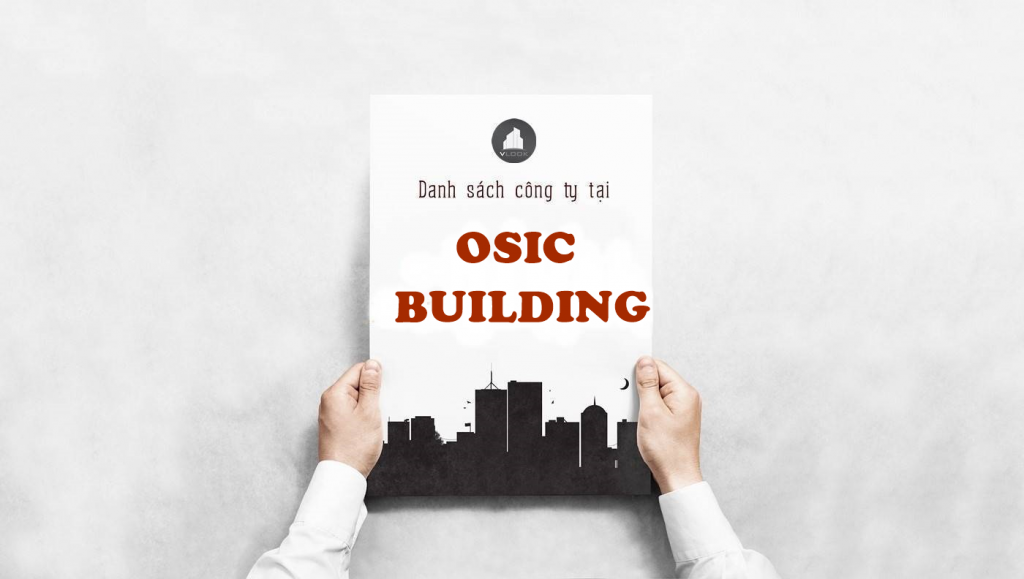 Danh sách công ty thuê văn phòng tại Tòa nhà OSIC Building Nguyễn Huệ, Quận 1