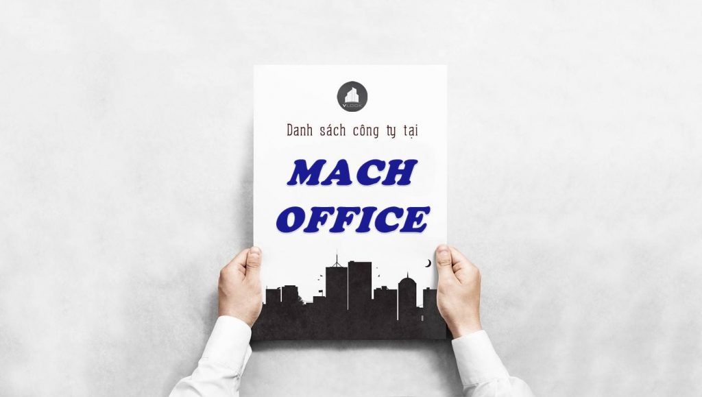 Danh sách công ty thuê văn phòng tại tòa nhà Mach Office, Quận Bình Thạnh