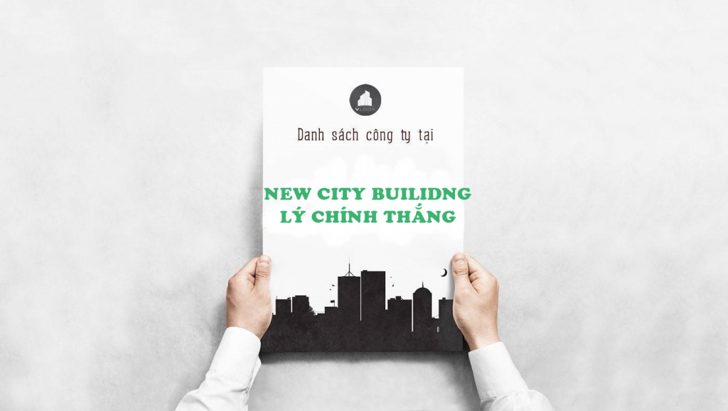 Danh sách công ty thuê văn phòng tại New City Building Lý Chính Thắng, Quận 3