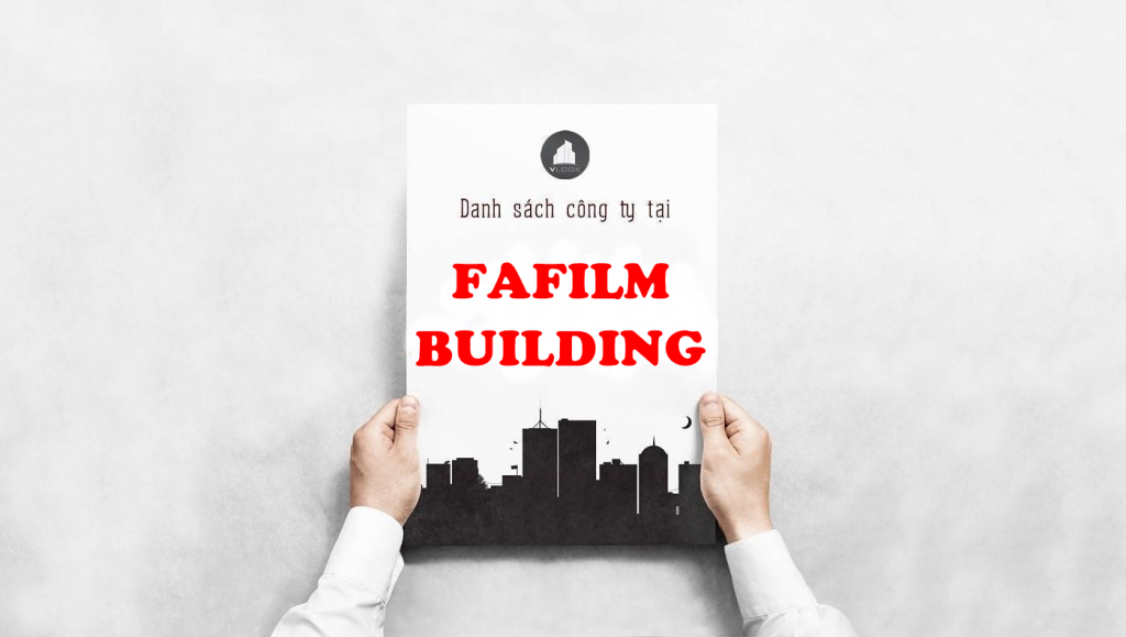 Danh sách công ty thuê văn phòng tại tòa nhà Fafilm Building, Thái Văn Lung, Quận 1