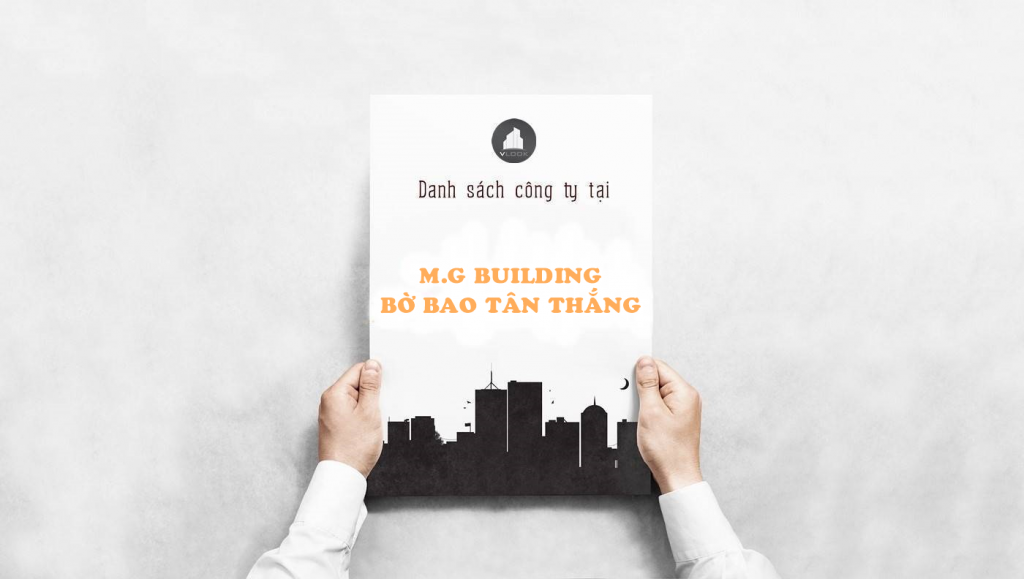 Danh sách công ty thuê văn phòng tại tòa nhà M.G Building, Bờ Bao Tân Thắng, Quận Tân Phú
