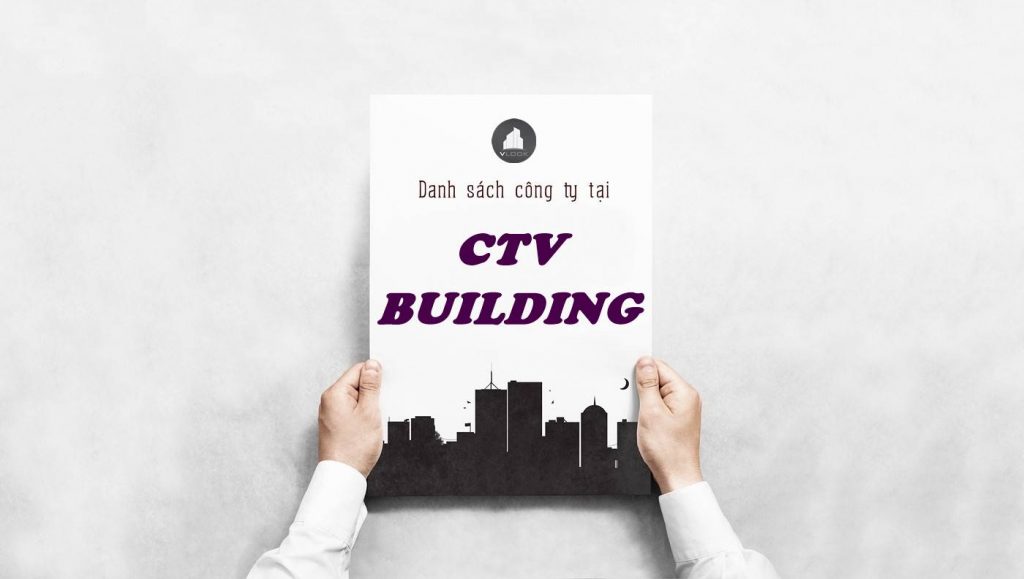 Danh sách công ty thuê văn phòng tại tòa nhà CTV Building, Quận 4