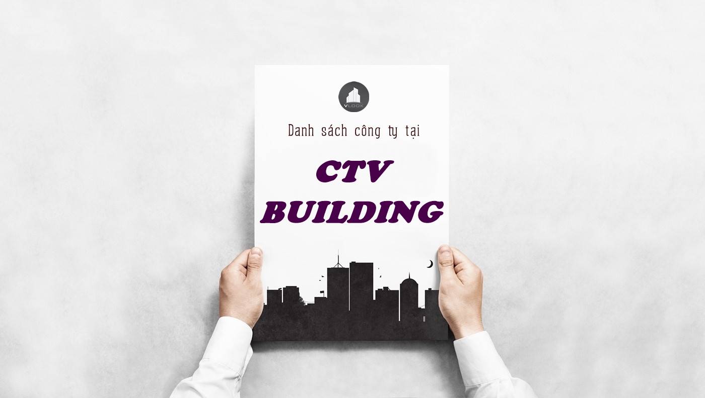 Danh sách công ty thuê văn phòng tại tòa nhà CTV Building, Quận 4