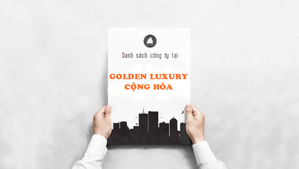 Danh sách công ty thuê văn phòng tại tòa nhà Golden Luxury Cộng Hòa, Quận Tân Bình