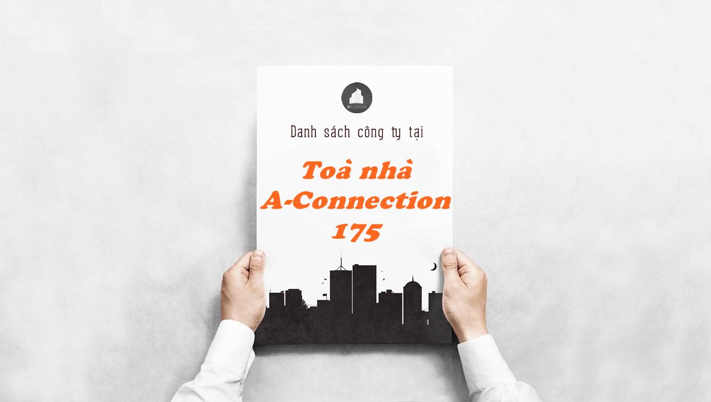 Danh sách công ty thuê văn phòng tại Toà nhà A-Connection 175, Quận Gò Vấp
