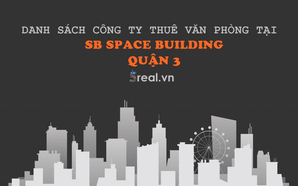 Danh sách công ty thuê văn phòng tại tòa nhà SB Space Building, Phạm Ngọc Thạch, Quận 3