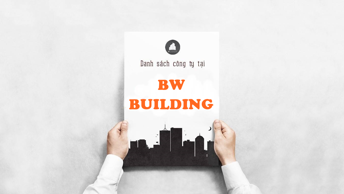 Danh sách công ty thuê văn phòng tại tòa nhà BW Building, Võ Văn Kiệt, Quận 8