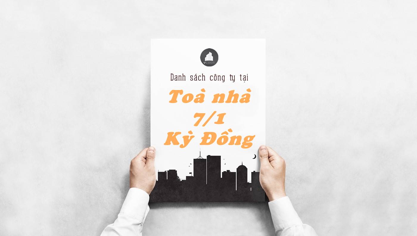 Danh sách công ty thuê văn phòng tại Tòa nhà số 7/1 Kỳ Đồng, Quận 3