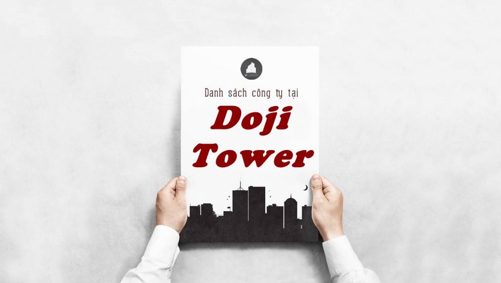 Danh sách công ty thuê văn phòng tại Doji Tower, Quận 1