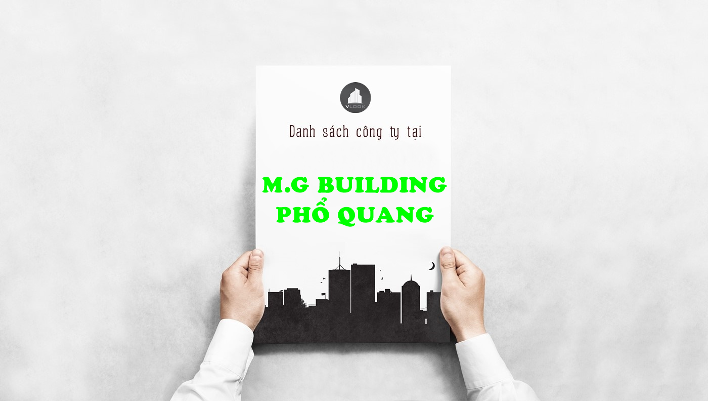 Danh sách công ty thuê văn phòng tại cao ốc M.G Building Phổ Quang, Quận Tân Bình