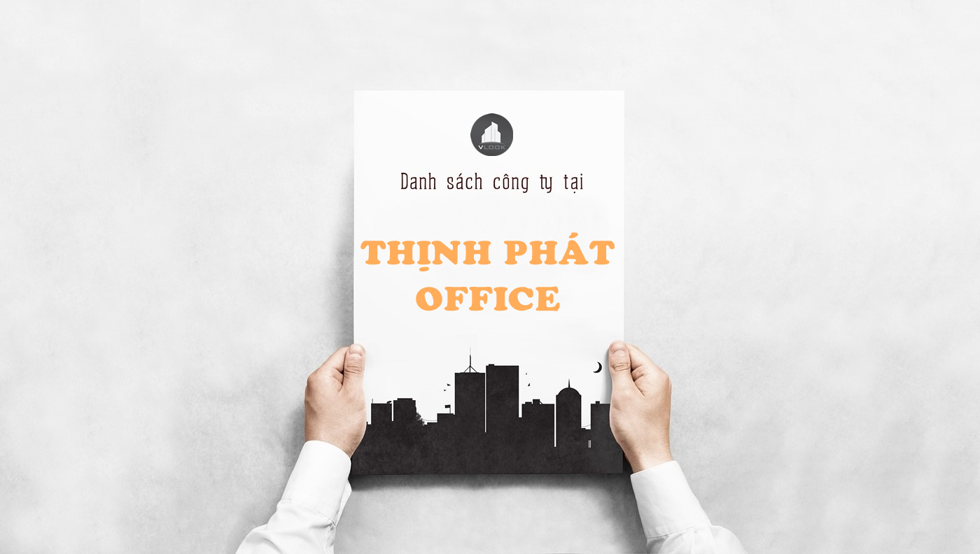 Danh sách công ty thuê văn phòng tại toà nhà Thịnh Phát Office, Bạch Đằng, Quận Tân Bình