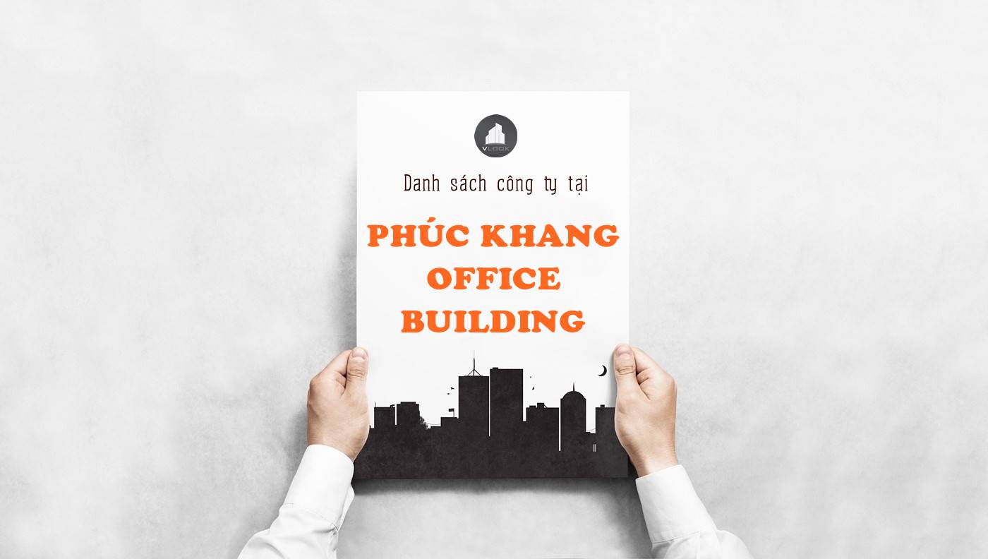 Danh sách công ty thuê văn phòng tại toà nhà Phúc Khang Office Building, Lý Chính Thắng, Quận 3