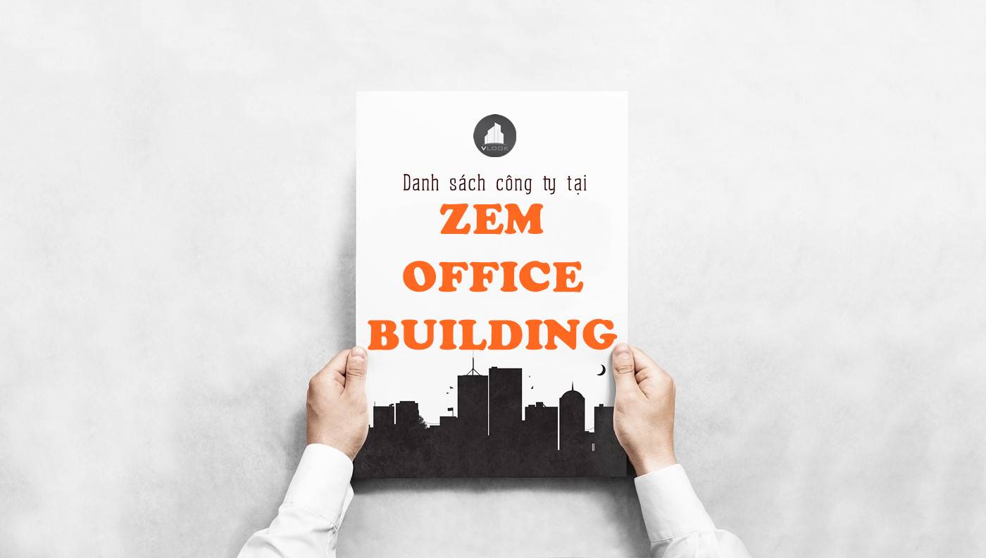 Danh sách công ty thuê văn phòng tại toà nhà Zem Office Building, Phan Đăng Lưu, Quận Phú Nhuận
